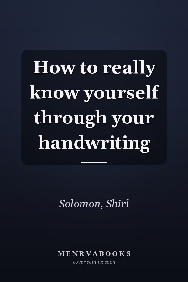 How to really know yourself through your handwriting