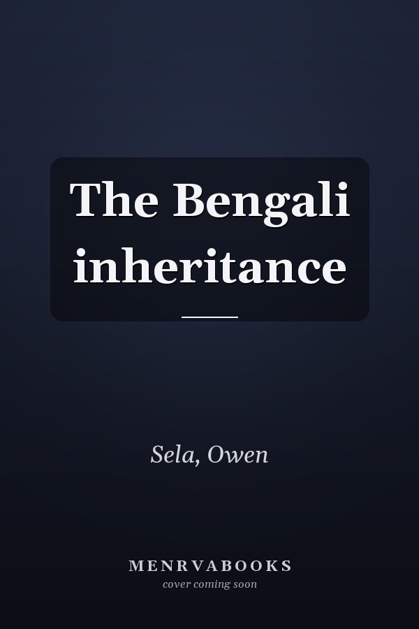 The Bengali inheritance