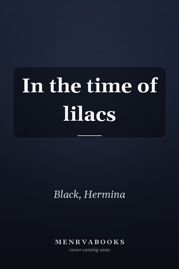 In the time of lilacs