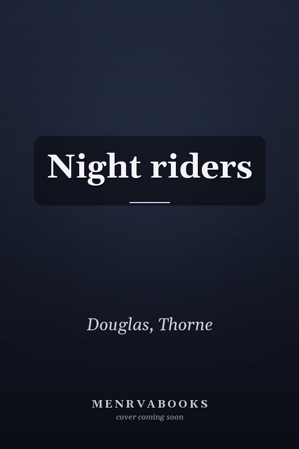 Night riders