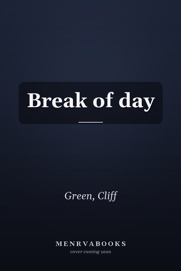 Break of day