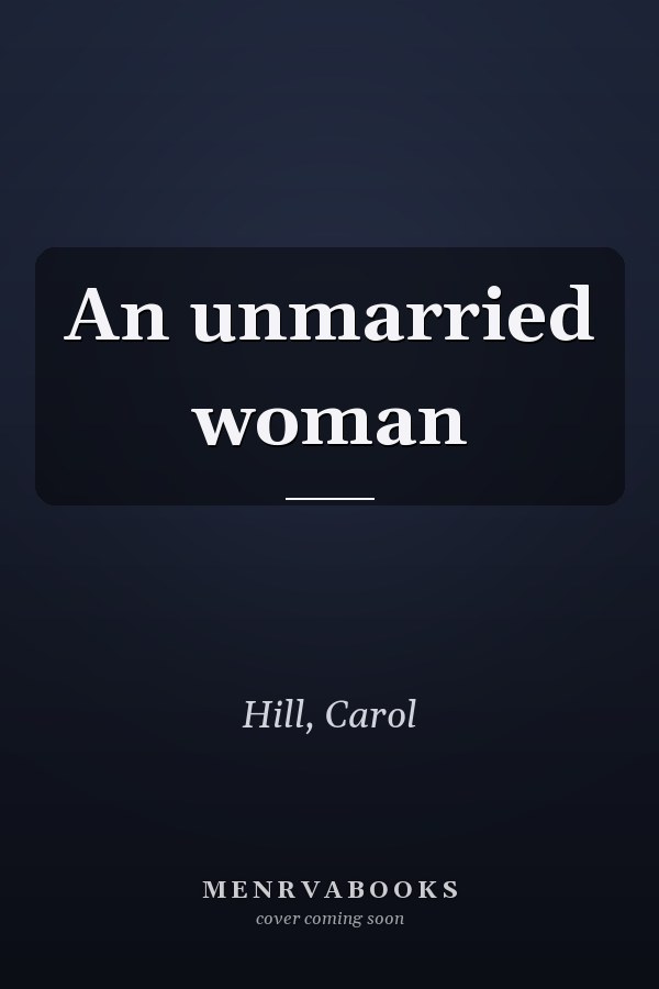 An unmarried woman