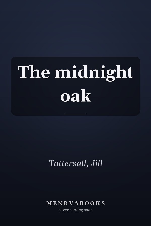 The midnight oak
