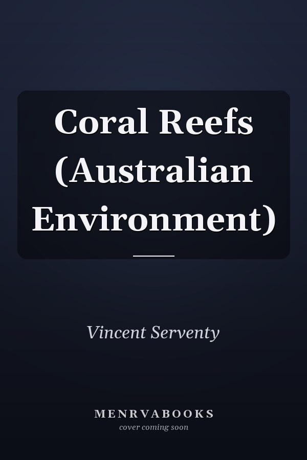 Coral Reefs (Australian Environment)