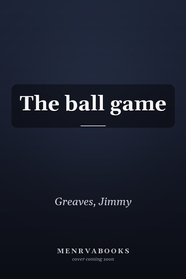 The ball game