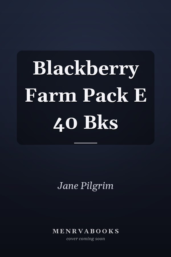 Blackberry Farm Pack E 40 Bks