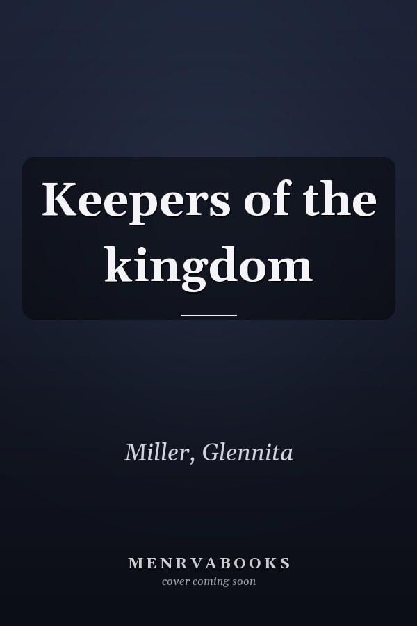 Keepers of the kingdom