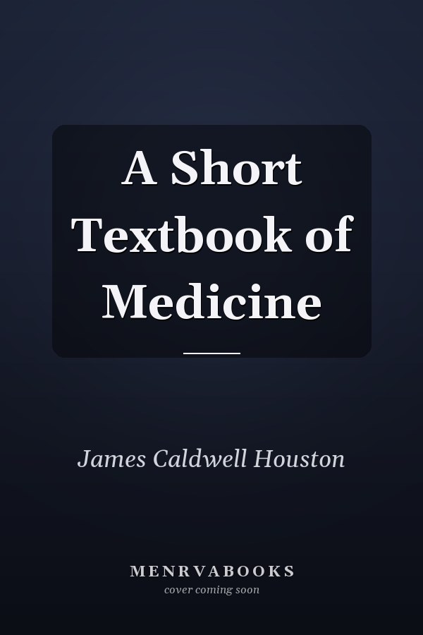 A Short Textbook of Medicine