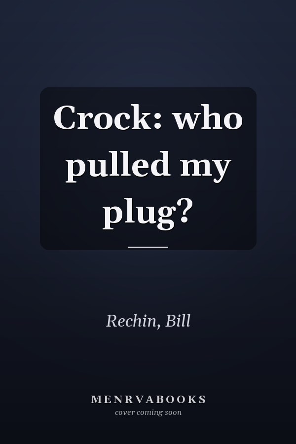 Crock: who pulled my plug?
