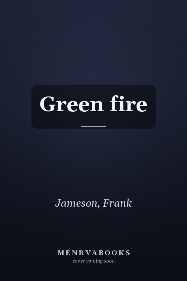 Green fire