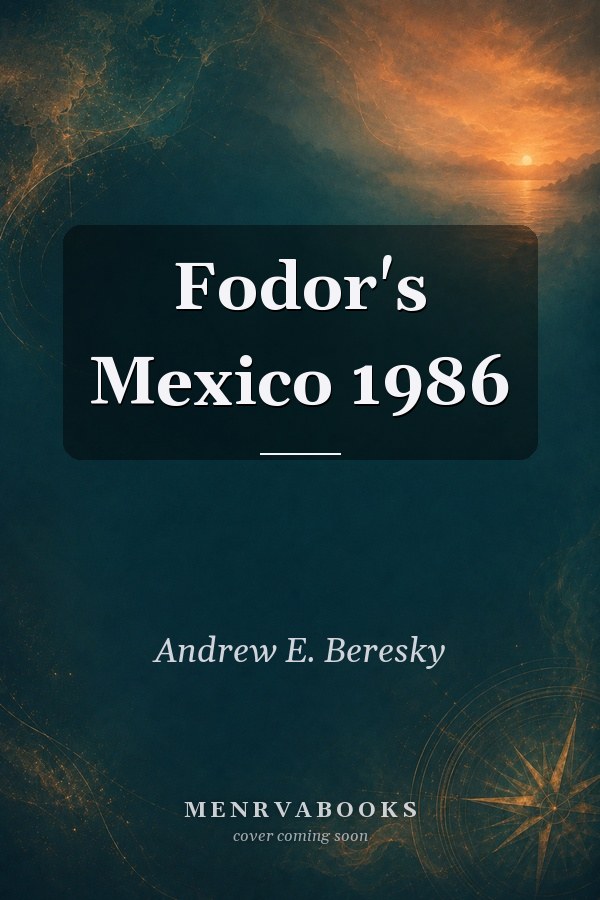 Fodor's Mexico 1986