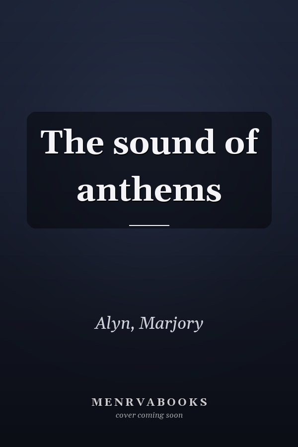 The sound of anthems