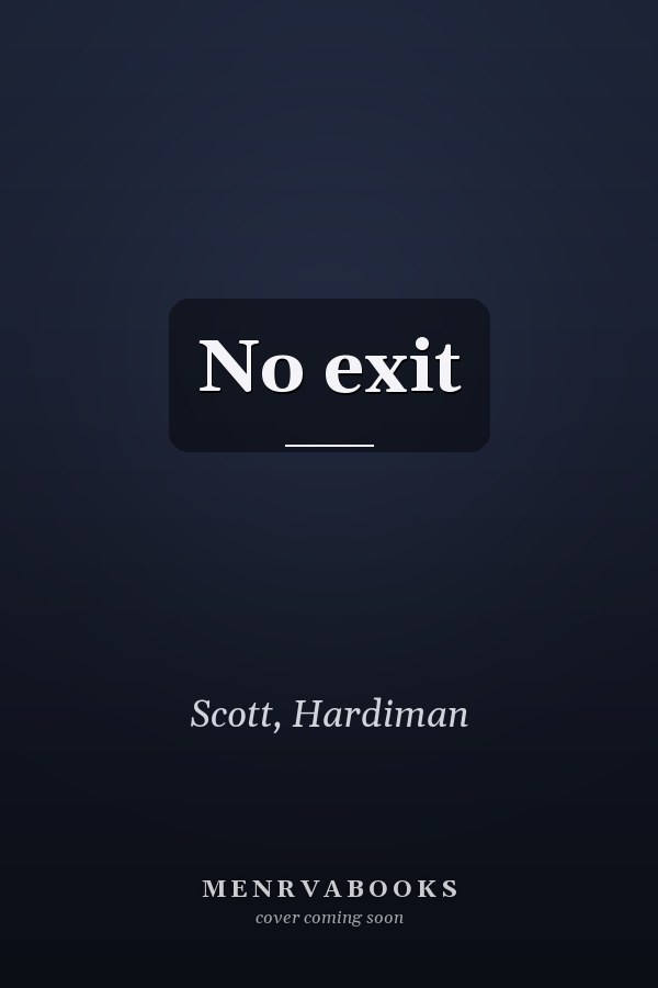 No exit