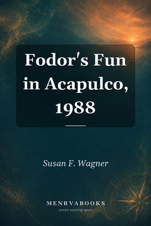 Fodor's Fun in Acapulco, 1988