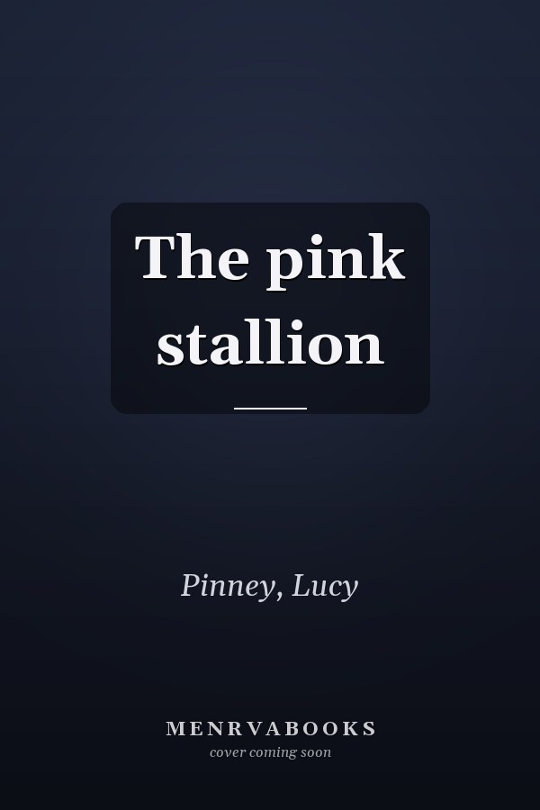The pink stallion