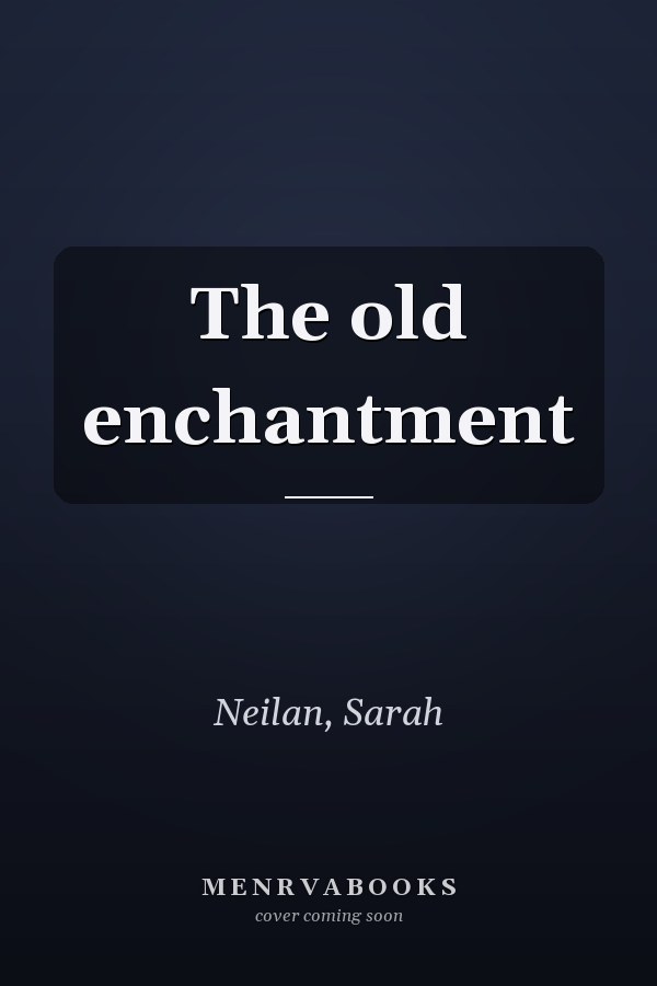 The old enchantment