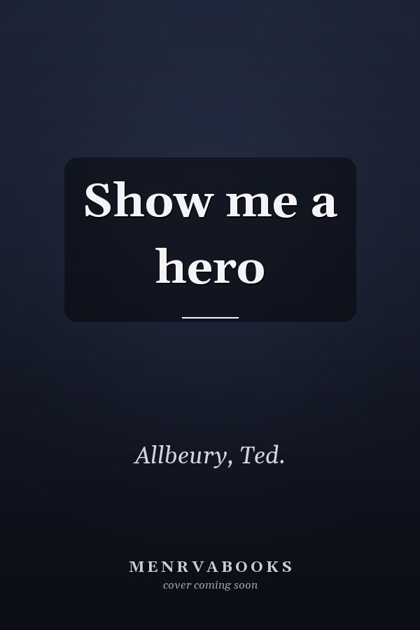Show me a hero