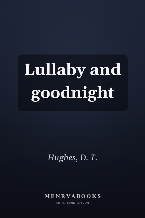 Lullaby and goodnight