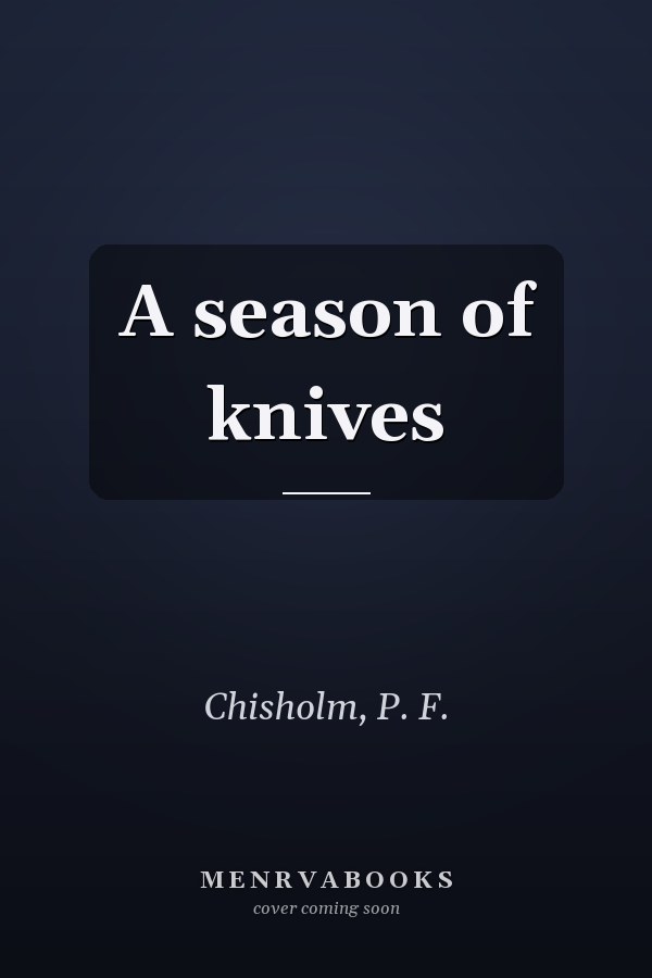 A season of knives