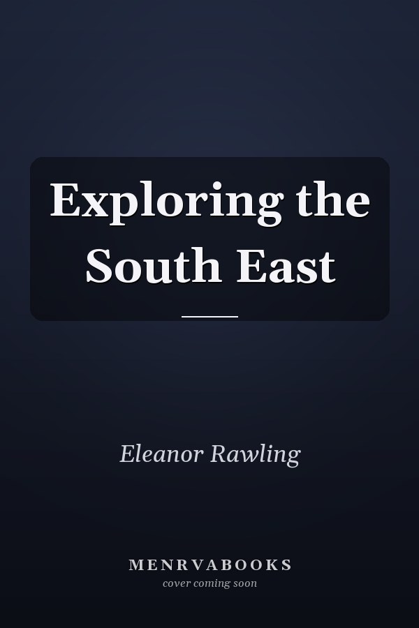 Exploring the South East