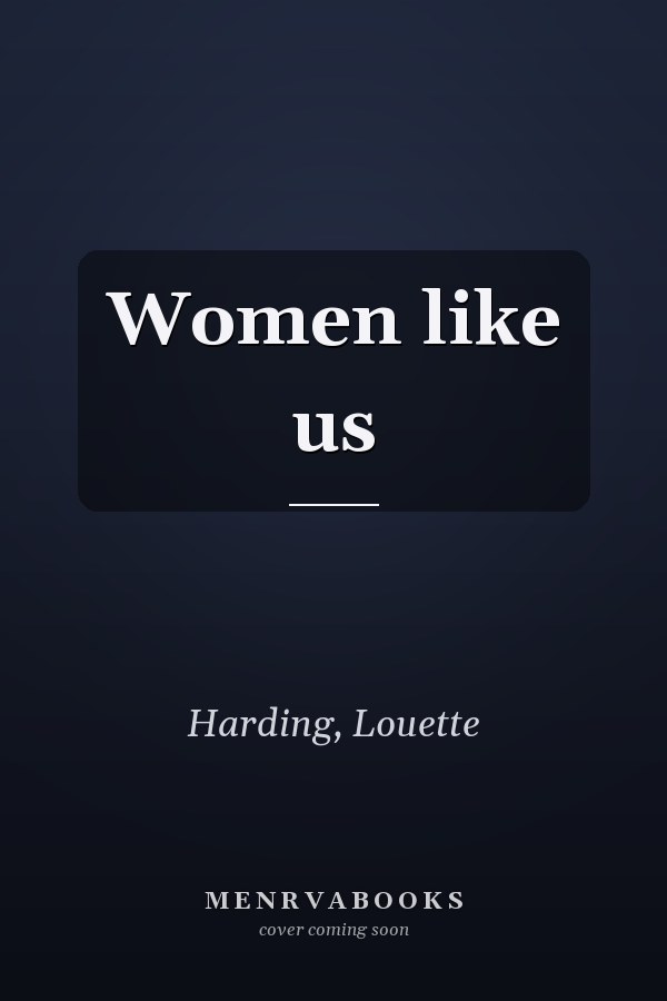 Women like us