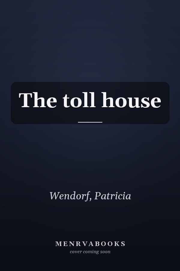 The toll house