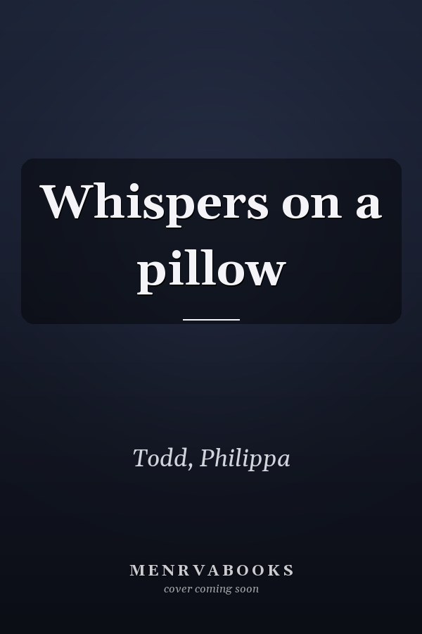 Whispers on a pillow