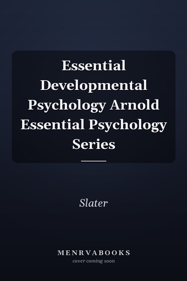 Essential Developmental Psychology Arnold Essential Psychology Series