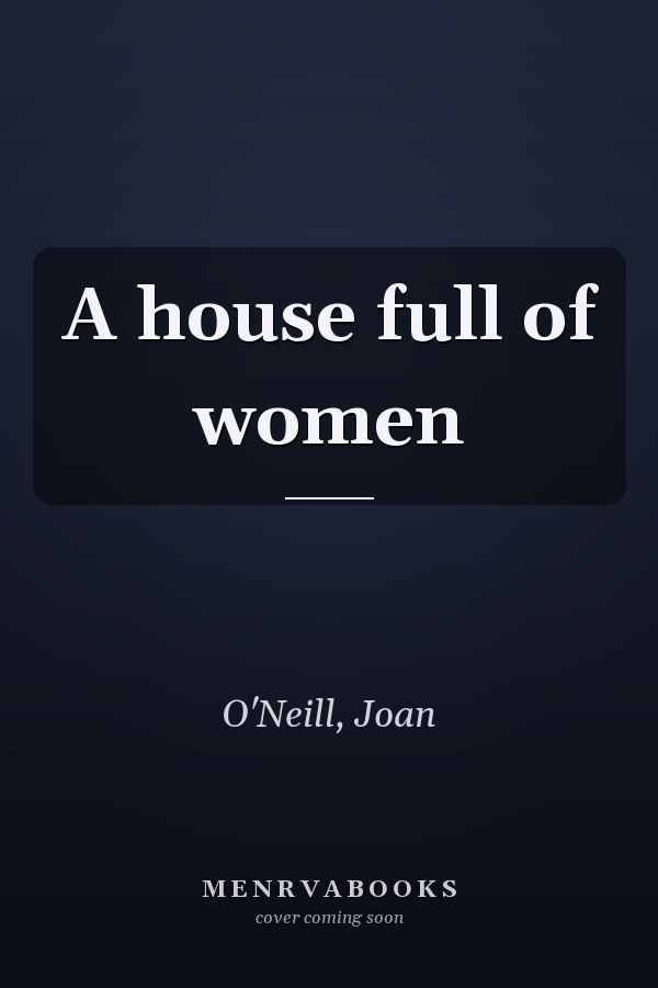 A house full of women