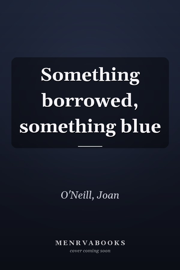 Something borrowed, something blue