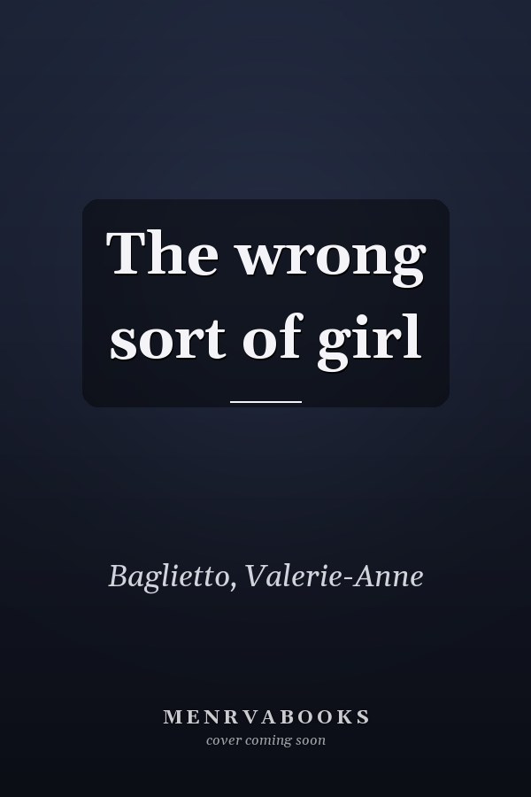The wrong sort of girl