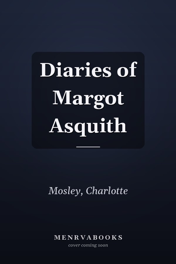 Diaries of Margot Asquith