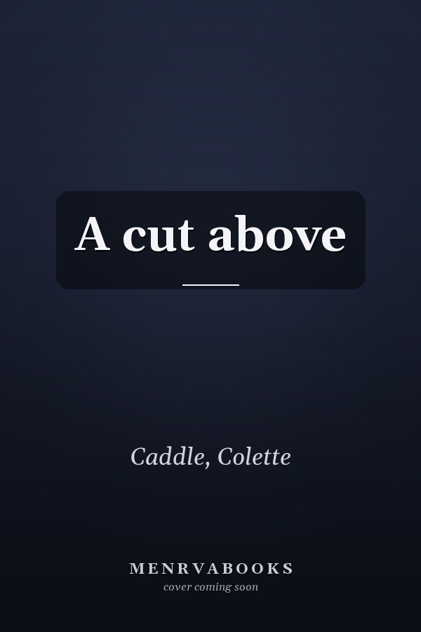 A cut above