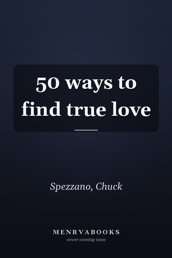 50 ways to find true love