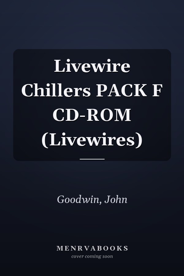 Livewire Chillers PACK F CD-ROM (Livewires)