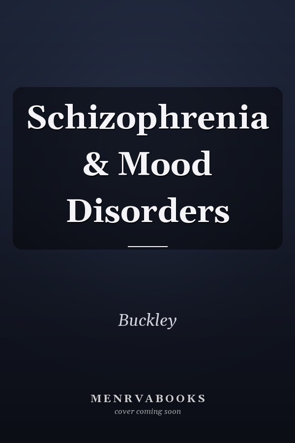 Schizophrenia & Mood Disorders