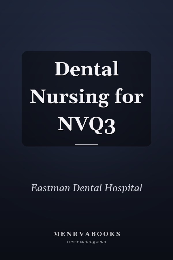 Dental Nursing for NVQ3