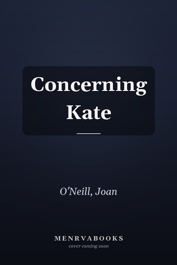 Concerning Kate