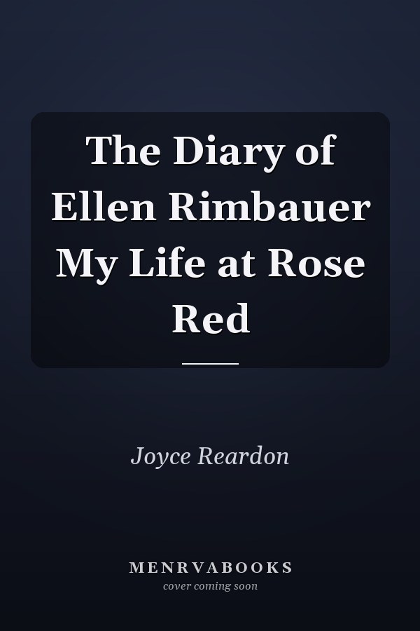 The Diary of Ellen Rimbauer My Life at Rose Red