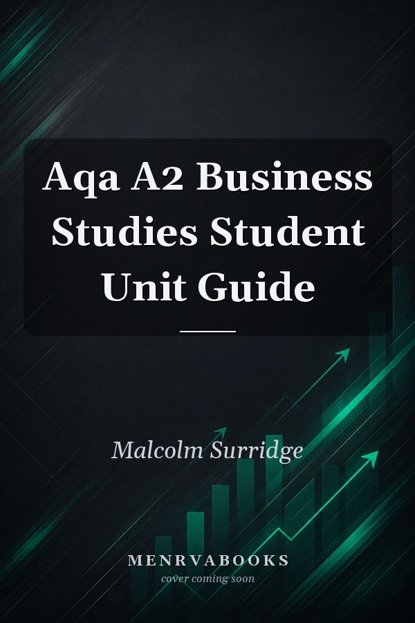 Aqa A2 Business Studies Student Unit Guide