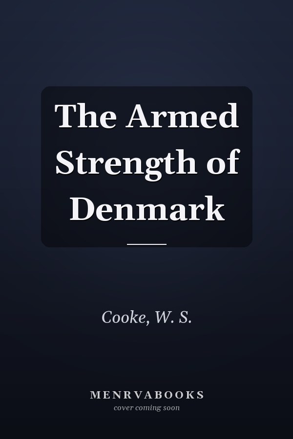 The Armed Strength of Denmark