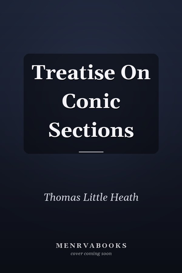 Treatise On Conic Sections