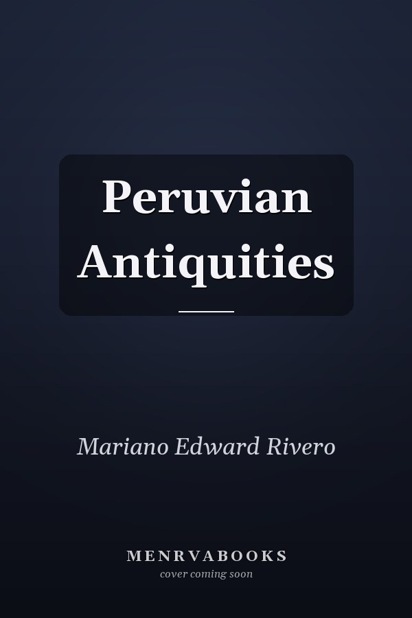 Peruvian Antiquities