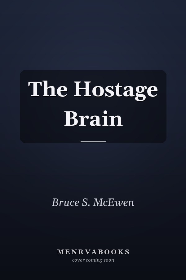 The Hostage Brain