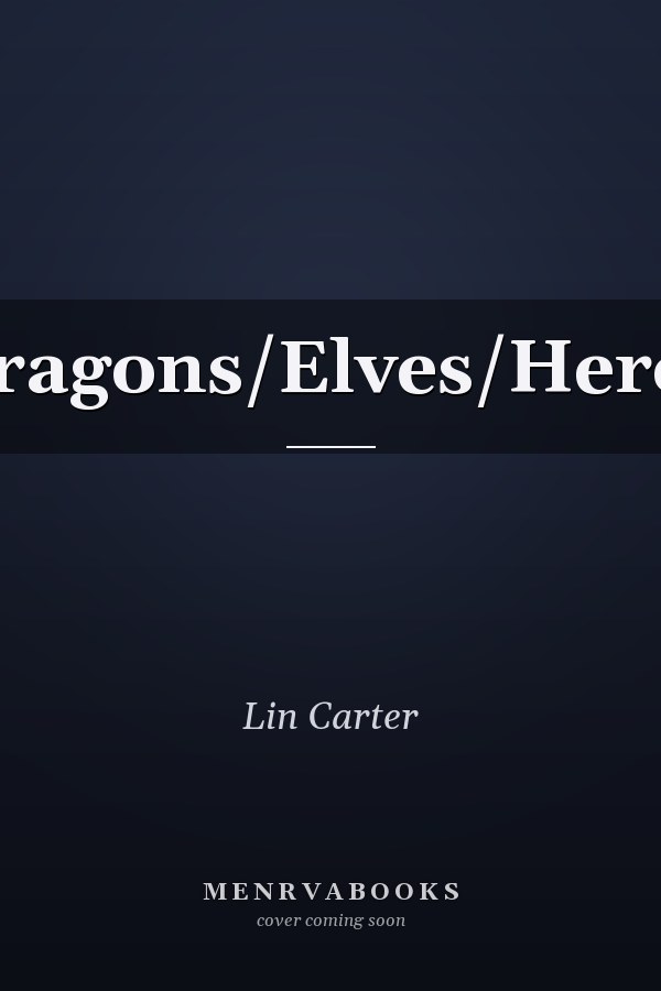 Dragons/Elves/Heros