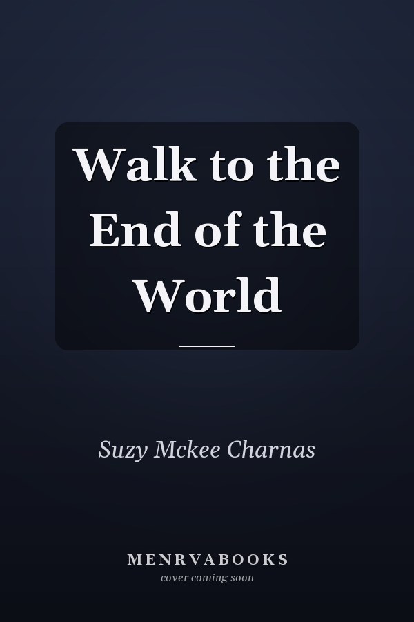 Walk to the End of the World
