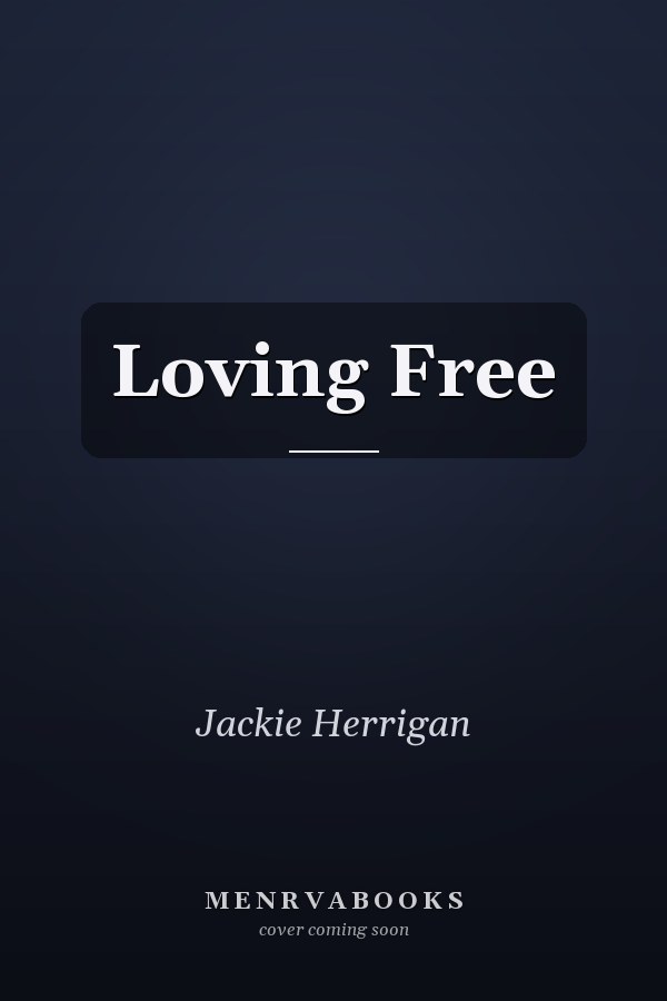 Loving Free