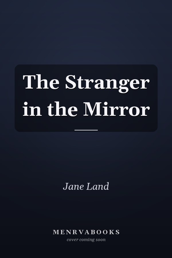 The Stranger in the Mirror