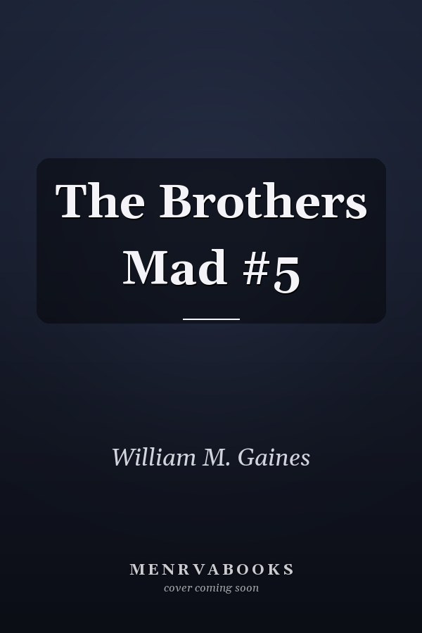 The Brothers Mad #5