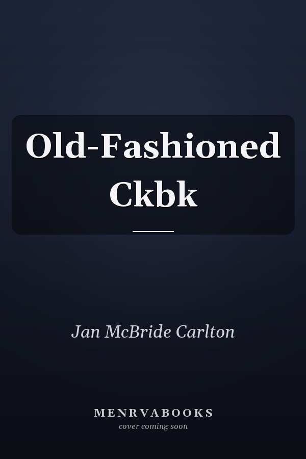 Old-Fashioned Ckbk
